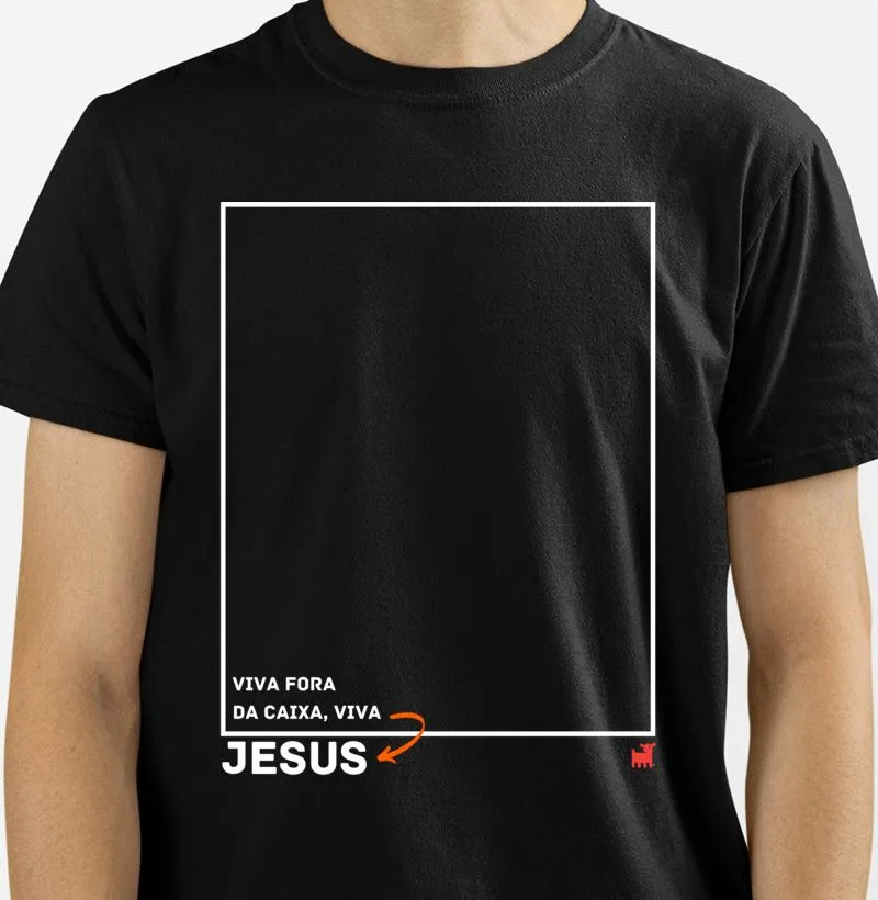 Viva fora da caixa, viva Jesus