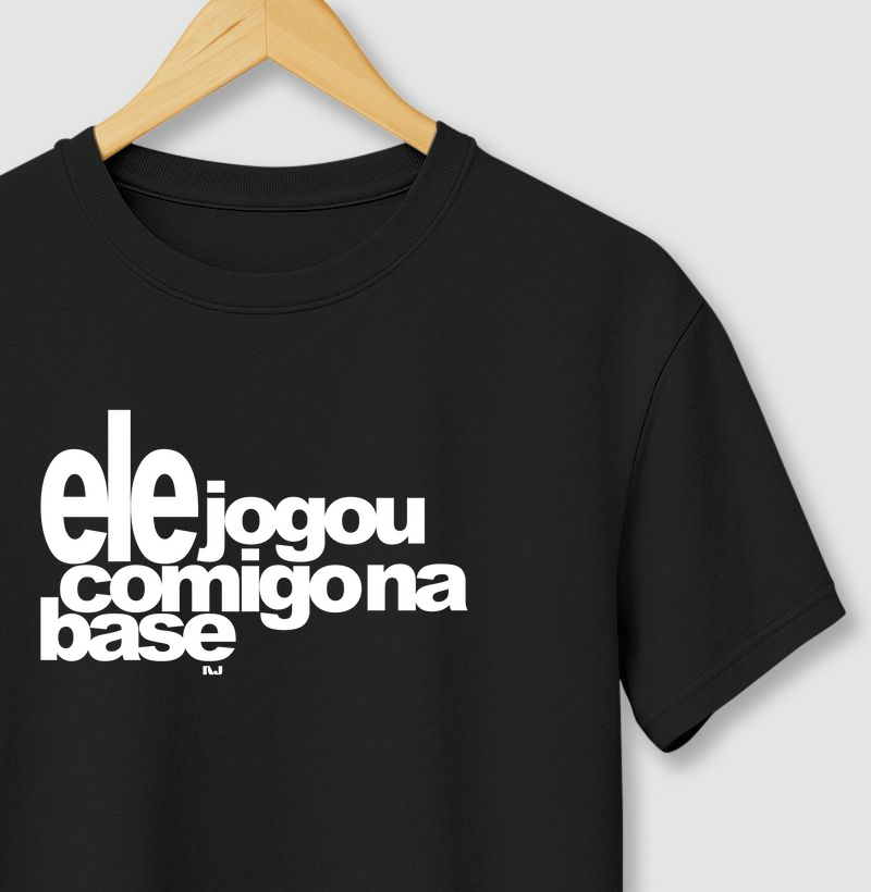 Ele Jogou Comigo na Base
