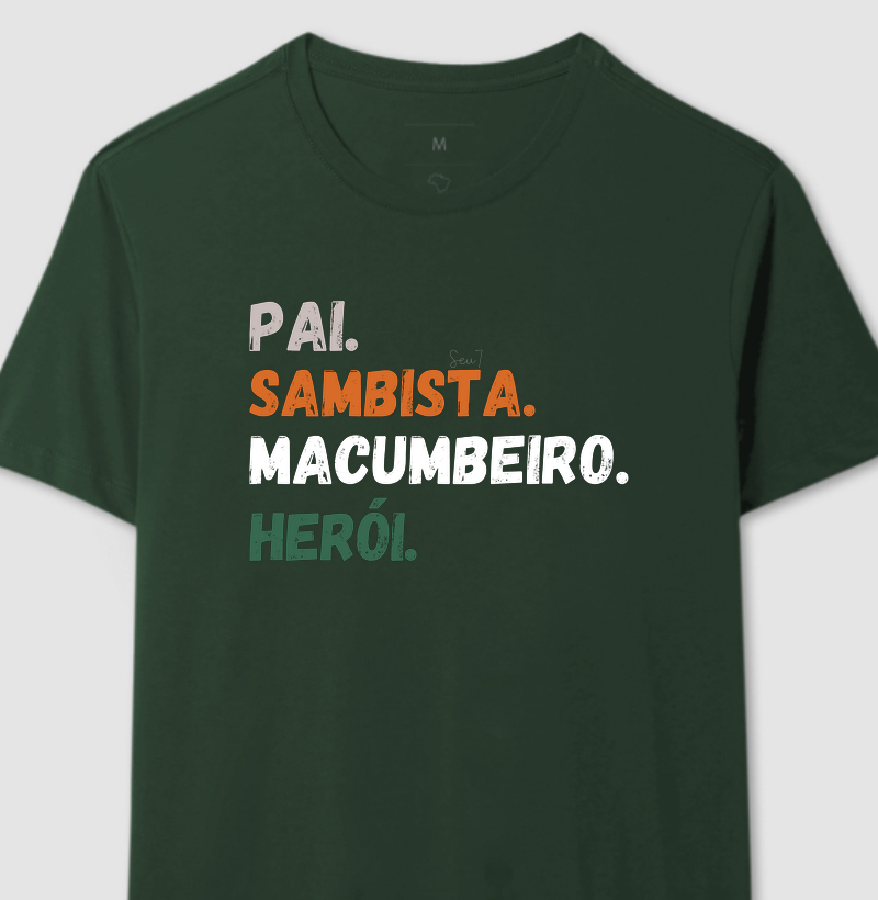 Pai, sambista, macumbeiro e Herói