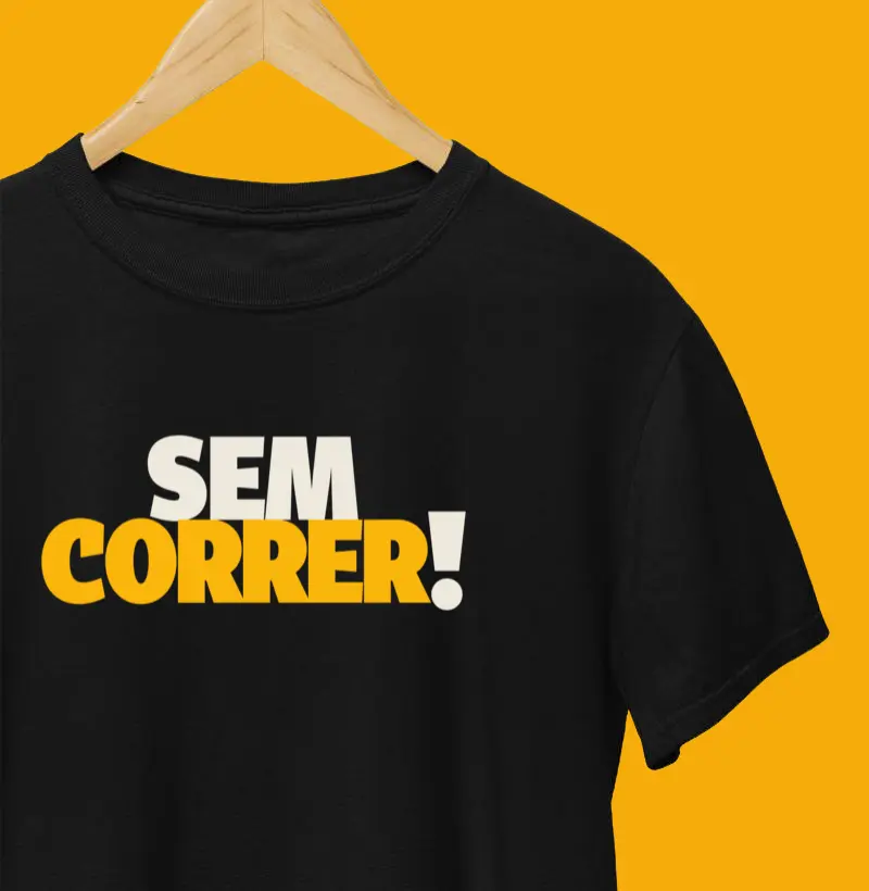 Sem correr!