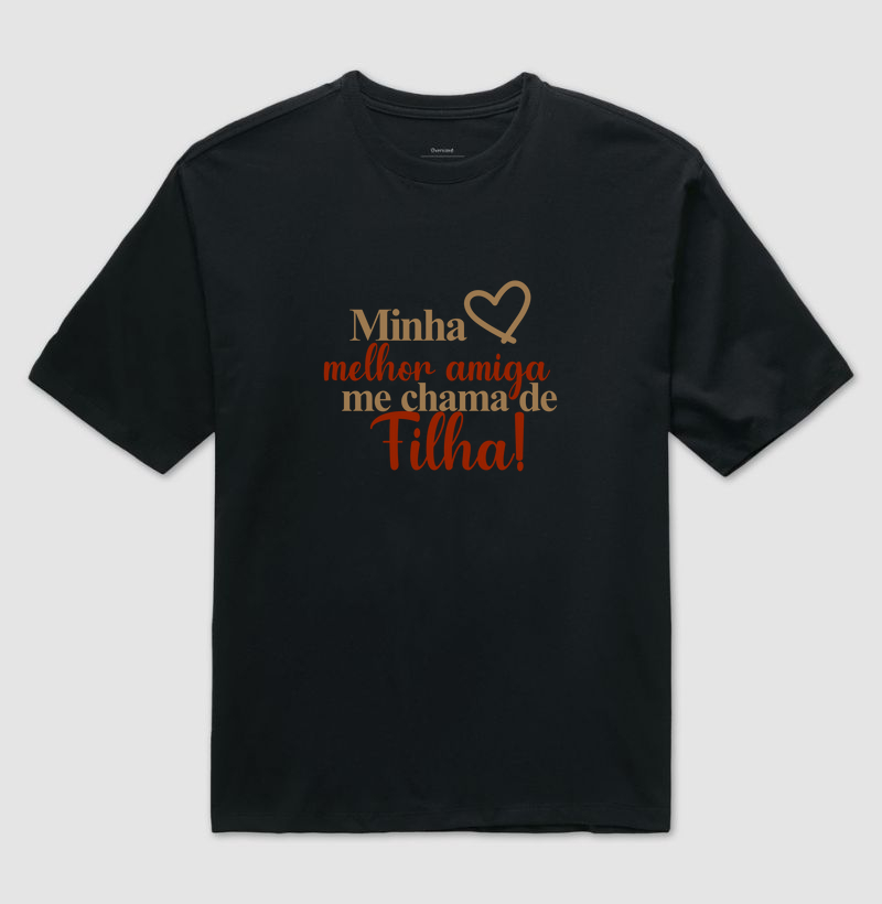 Minha melhor amiga me chama de filha