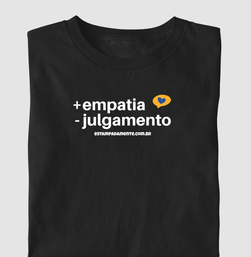 + empatia - julgamento