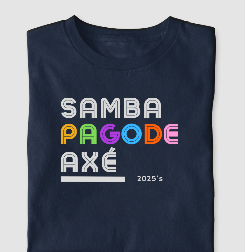 Samba , Pagode , Axé