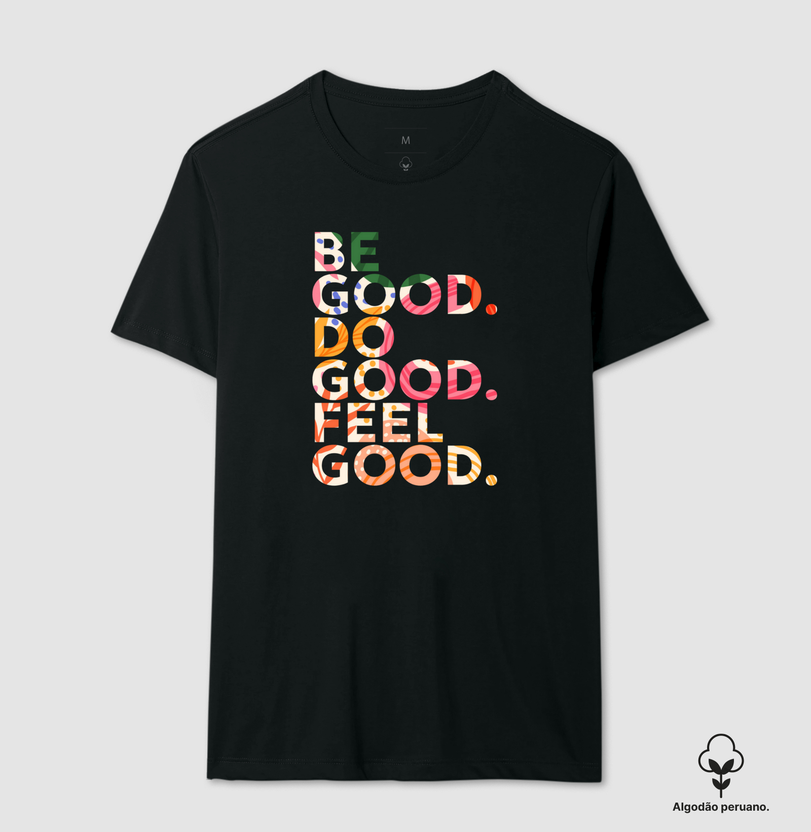 Camiseta Be Good