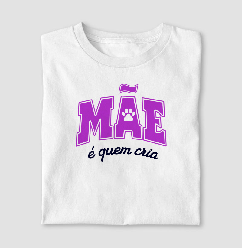 Mãe é Quem Cria