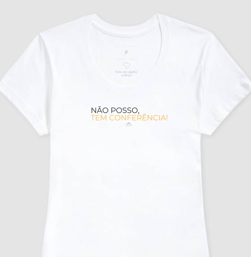 Não Posso, Tem Conferência!