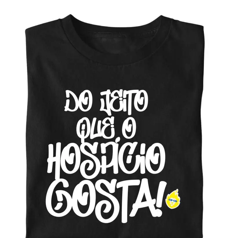 Do jeito que o hospício gosta!