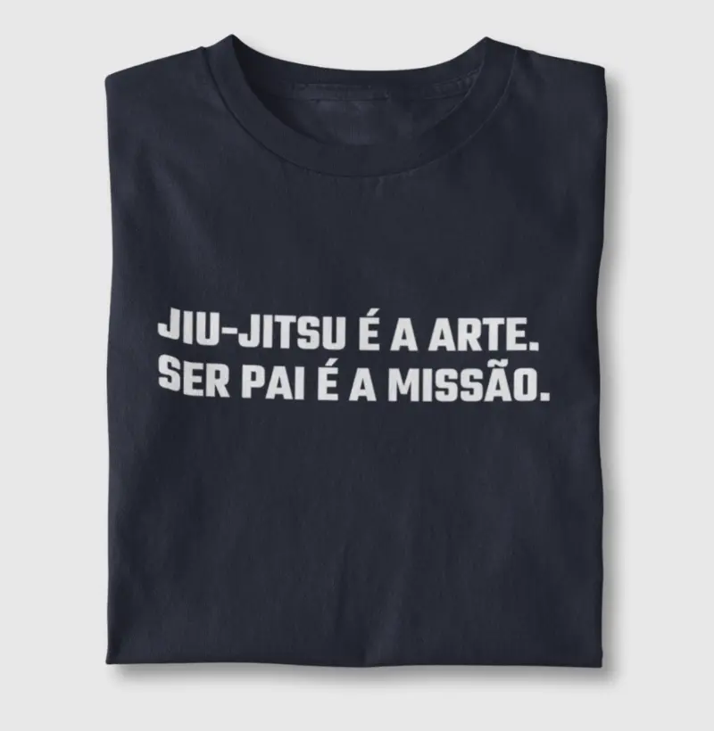Jiu-Jitsu é a Arte. Ser Pai é a Missão.