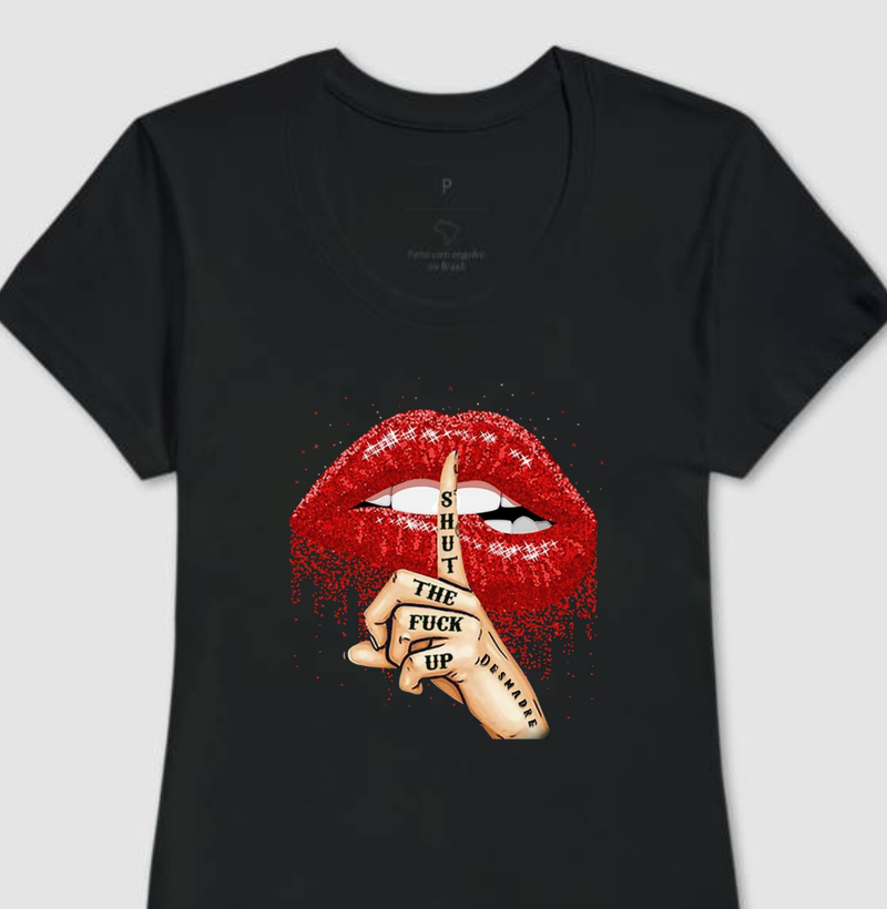 Camiseta Shut Up