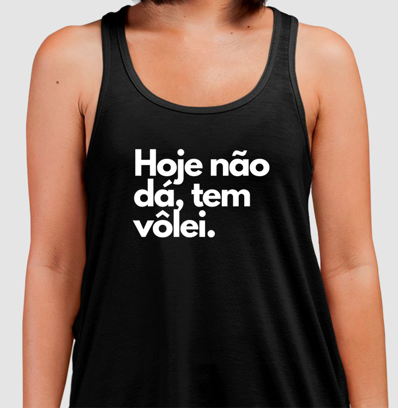 HOJE NÃO DÁ, TEM VÔLEI