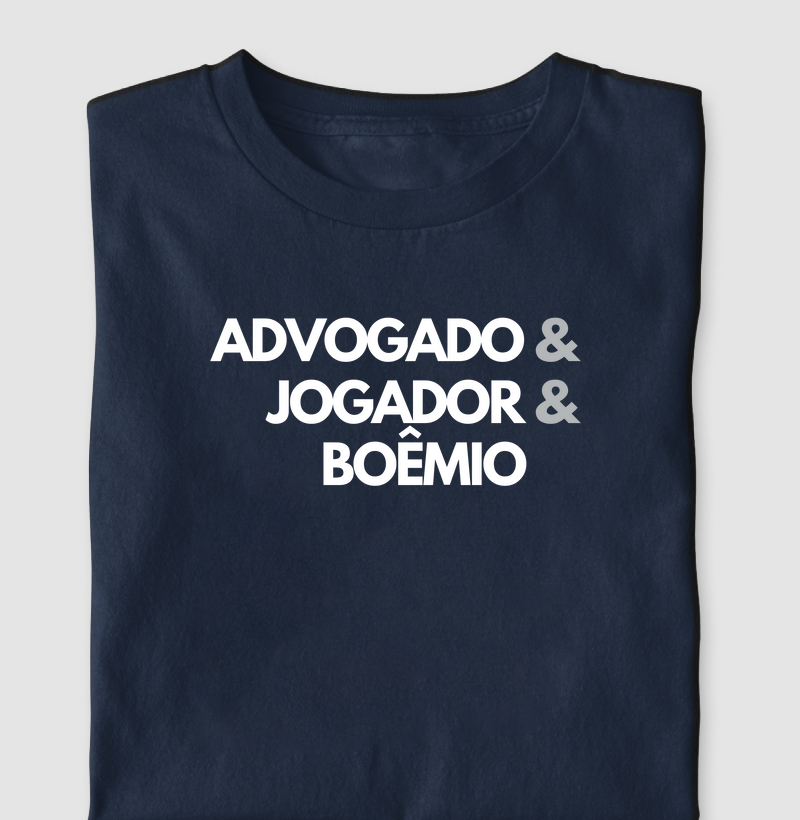 Advogado & Jogador & Boêmio