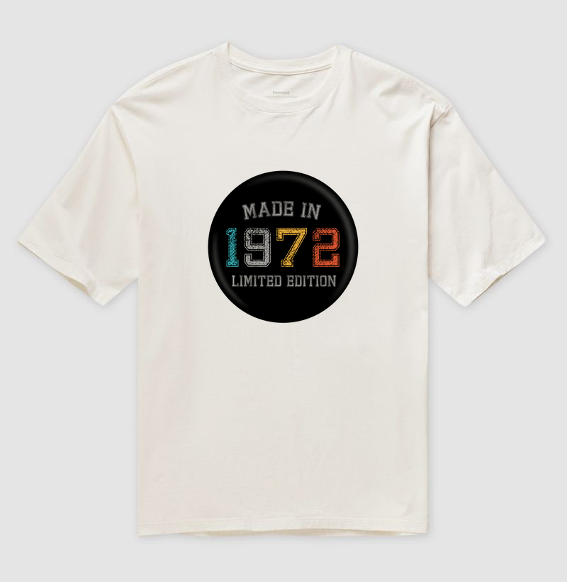 Made In 1972 Limited Ed - Oversized