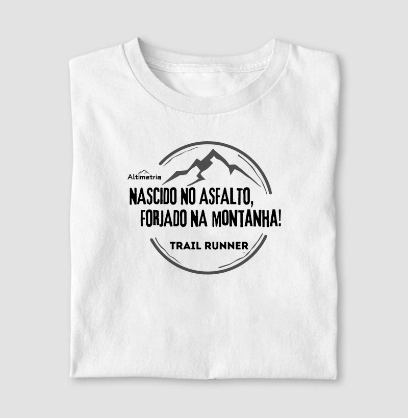 Nascido no asfalto, Forjado na Montanha!