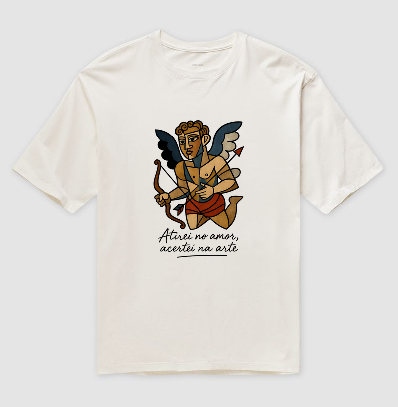 Atirei no amor , acertei na arte.