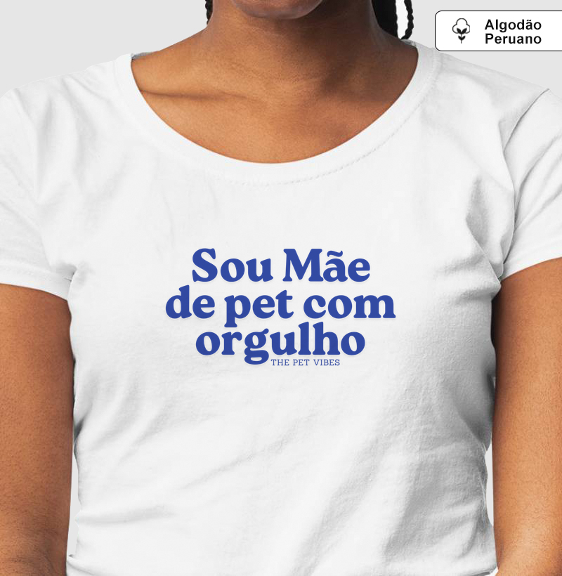Sou Mãe de Pet com Orgulho