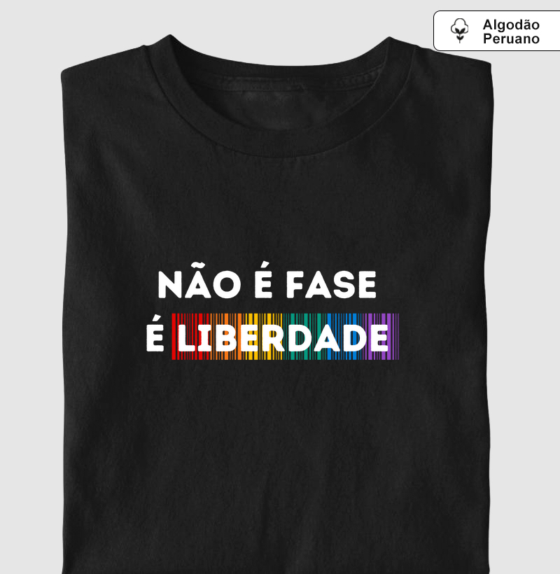NÃO É FASE É LIBERDADE