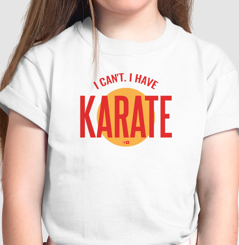 I HAVE KARATE
