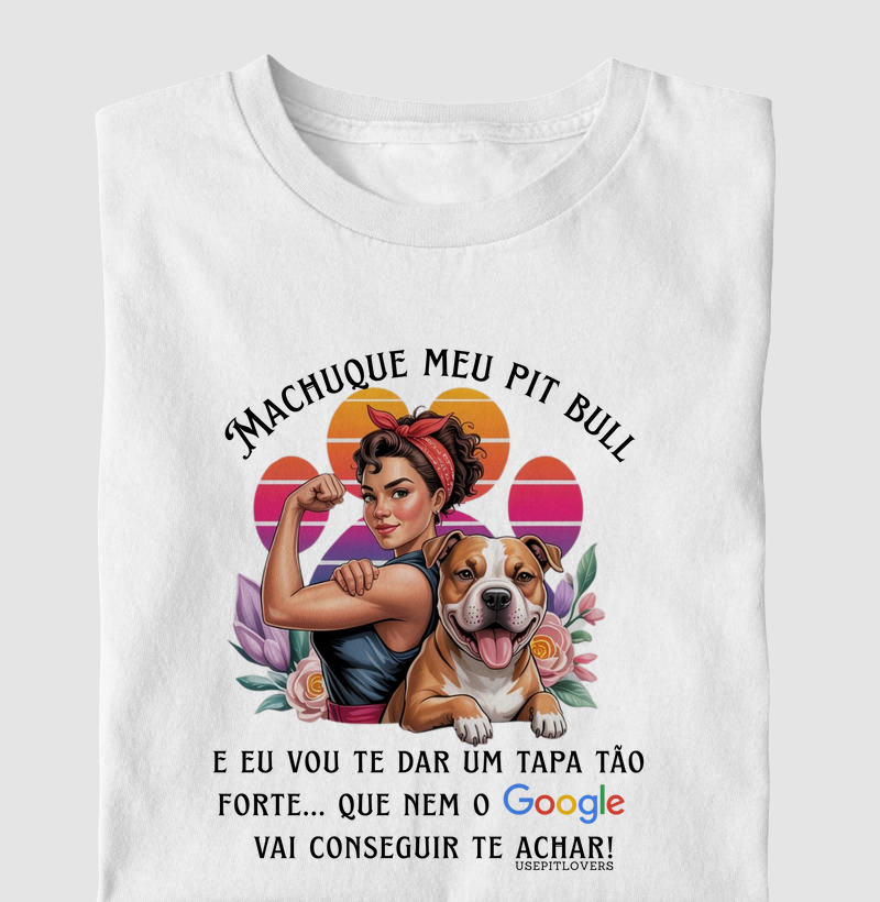 MACHUQUE MEU PIT BULL E EU VOU TE DAR UM TAPA BEM FORTE QUE NEM O GOOGLE VAI CONSEGUIRTE ACHAR