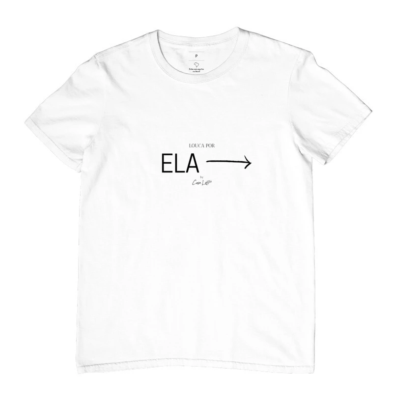 Camiseta Louca Por Ela seta esquerda cl320