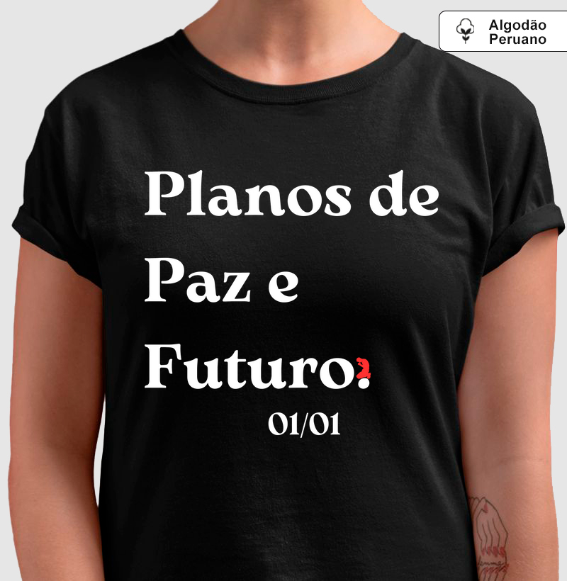 Planos de Paz e Futuro. (letra preta)