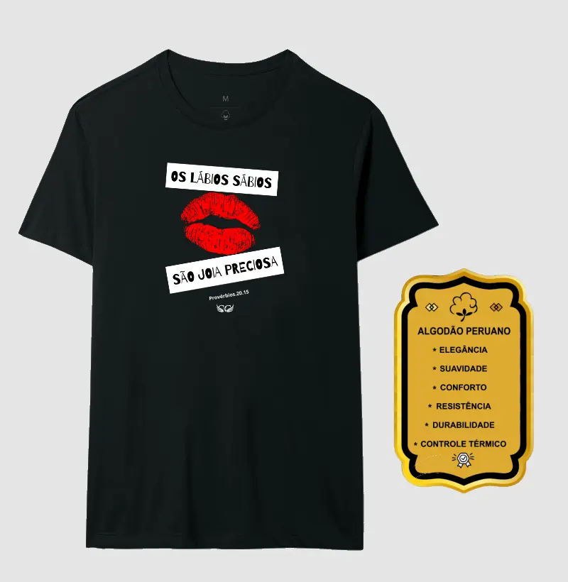 Camiseta Personalizada Lábios sábios são joia preciosa