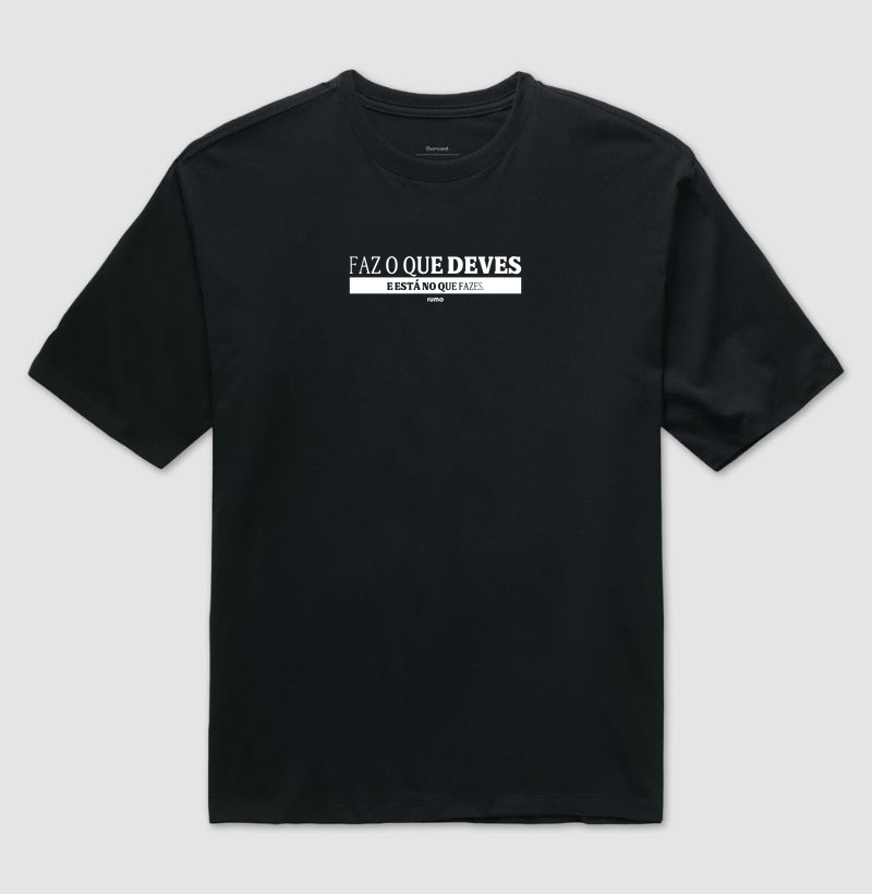 Oversized - Faz o que deves
