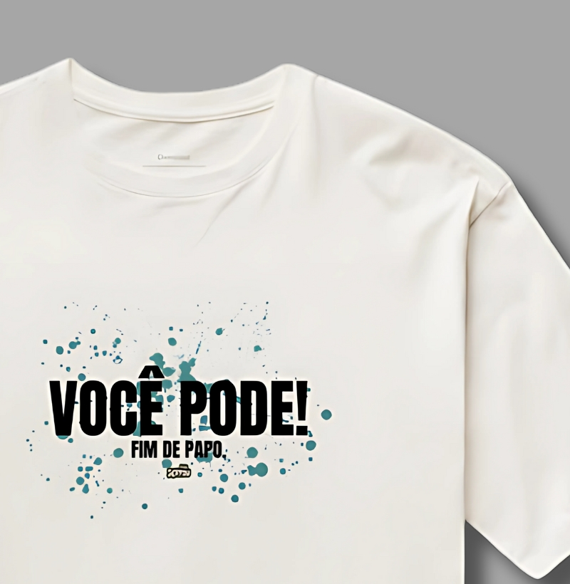 Você Pode. Fim de Papo!