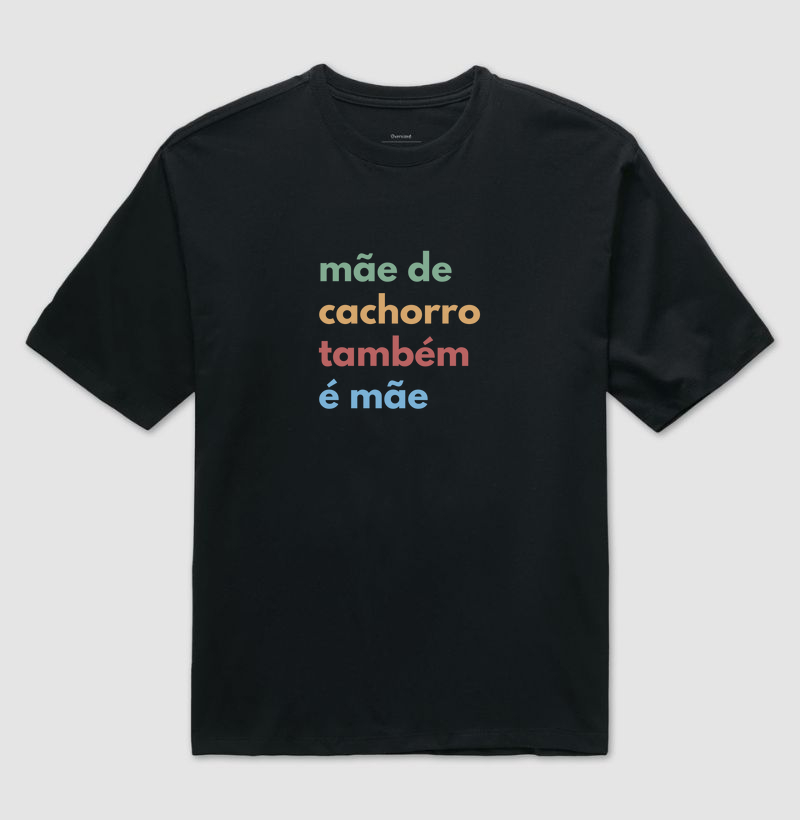 Mãe de cachorro também é mãe
