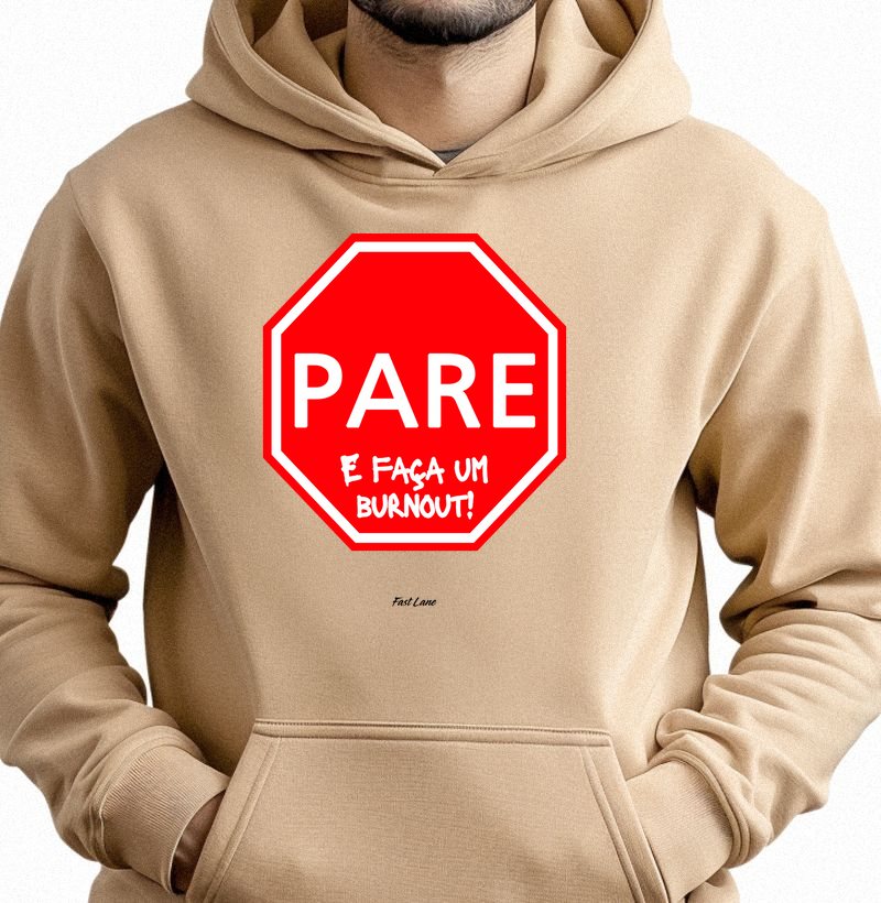 Moletom com capuz Pare E Faça um Burnout!