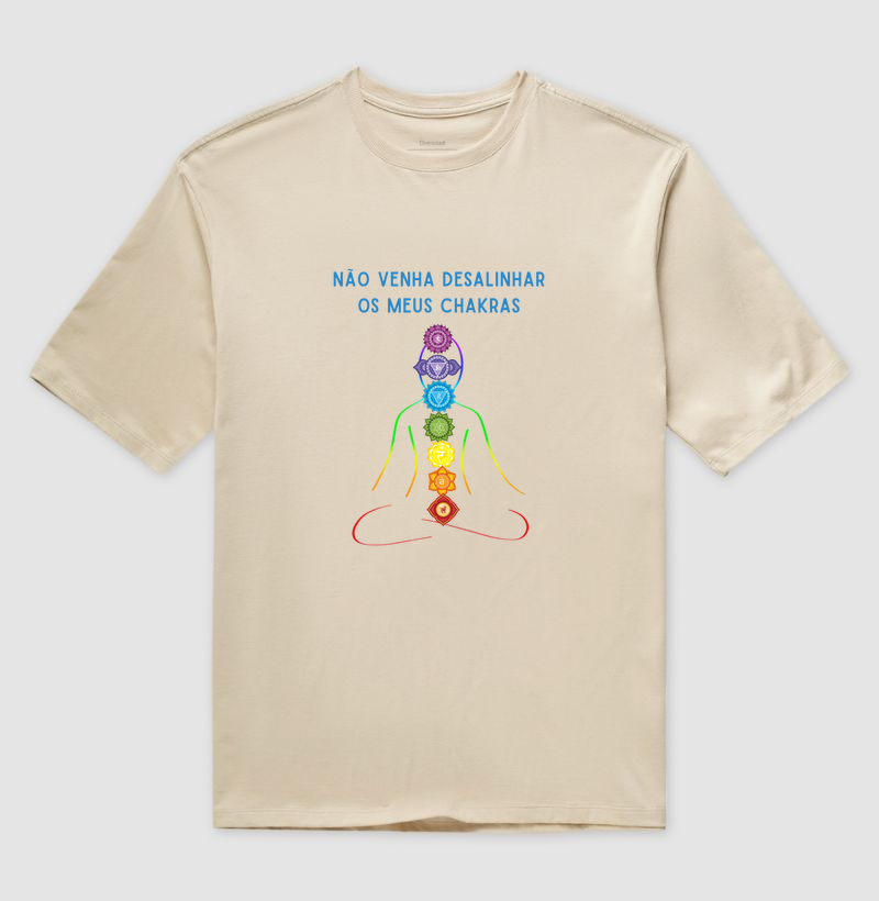 Não Venha Desalinhar os Meus Chakras