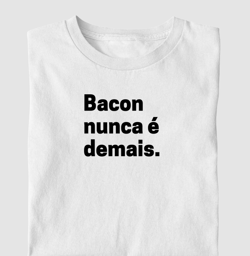 Bacon nunca é demais