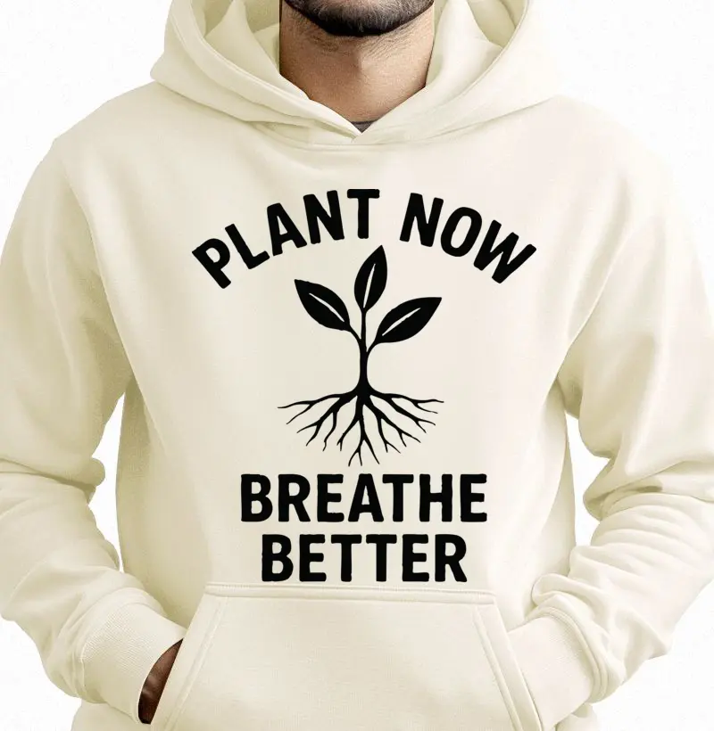 Moletom Plant Now — Breathe Better 🌱