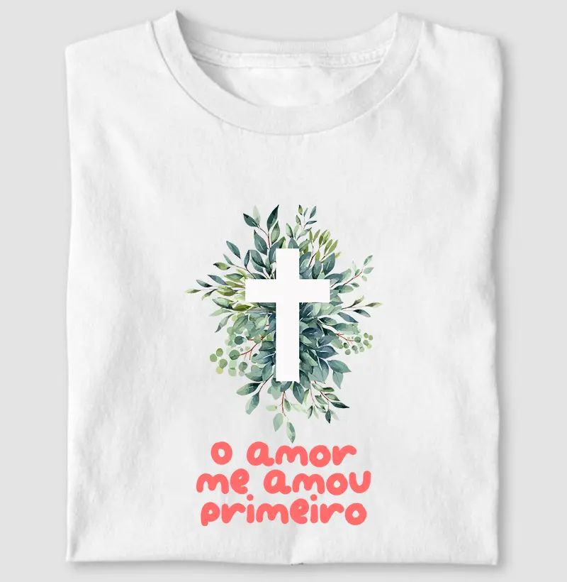 O Amor me Amou Primeiro