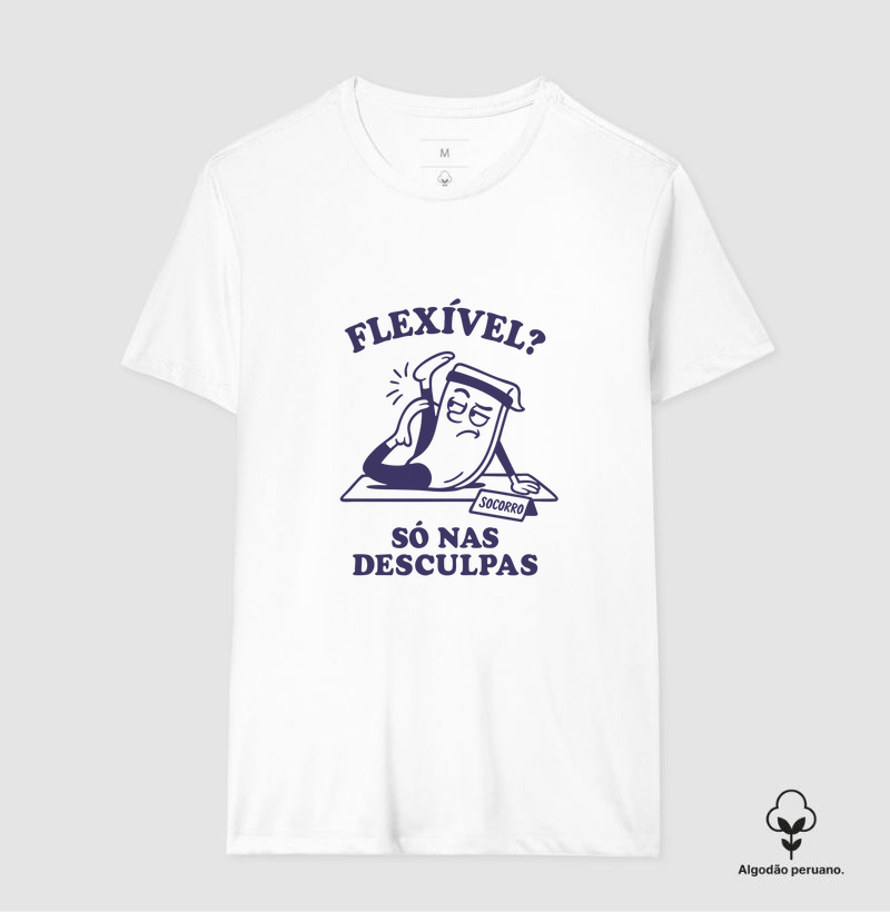 Flexível? Só nas desculpas