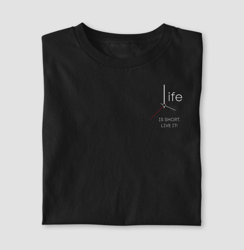 Camiseta A vida é curta, viva em:®
