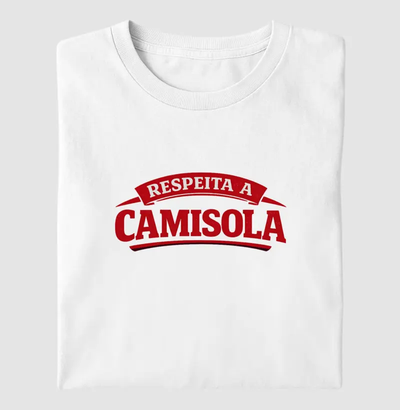 Respeita a Camisola