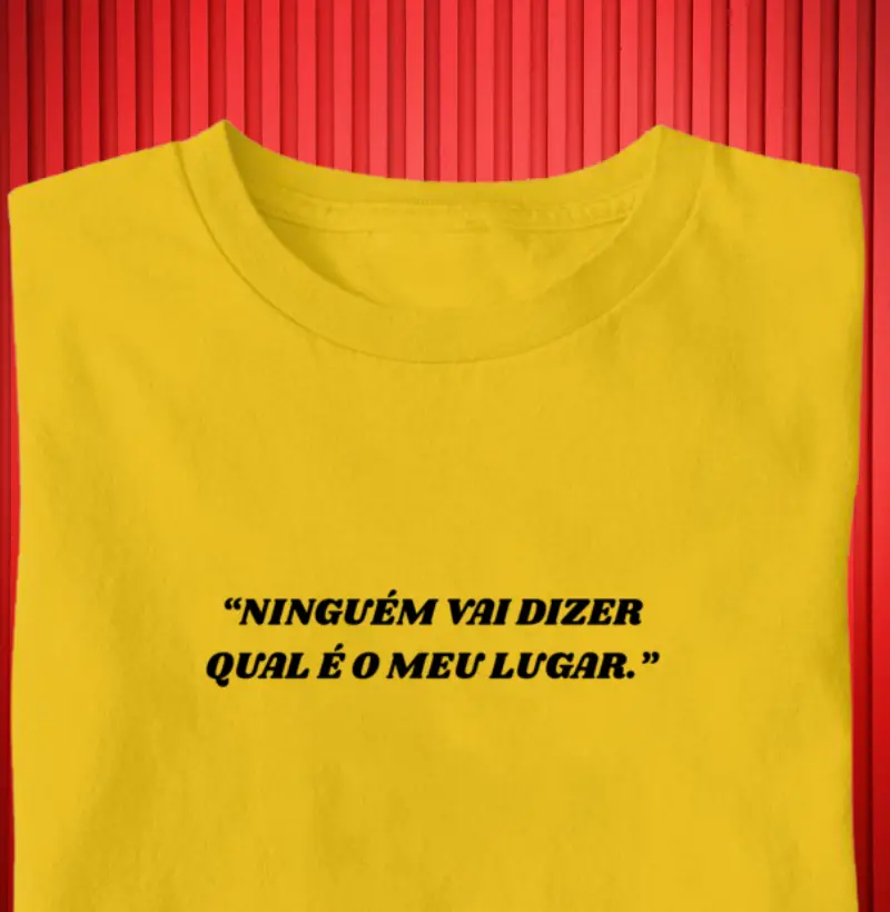Ninguém vai dizer qual é o meu lugar