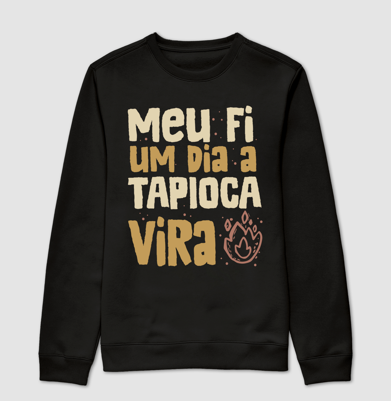 Meu Fi, Um Dia a Tapioca Vira – Fé, Força e Sorriso Nordestino
