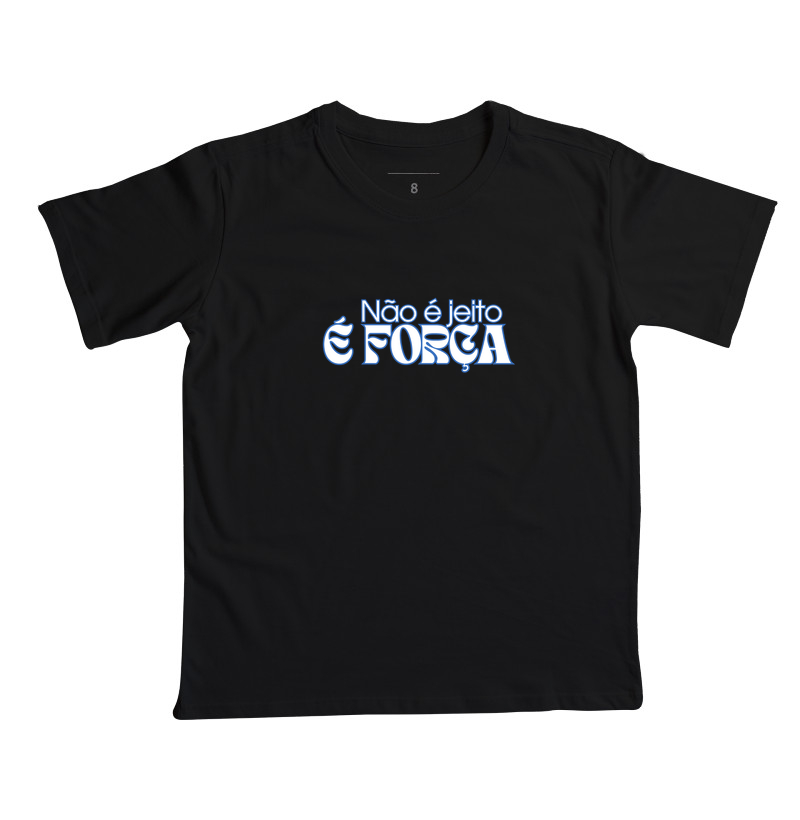 Não é jeito, é força