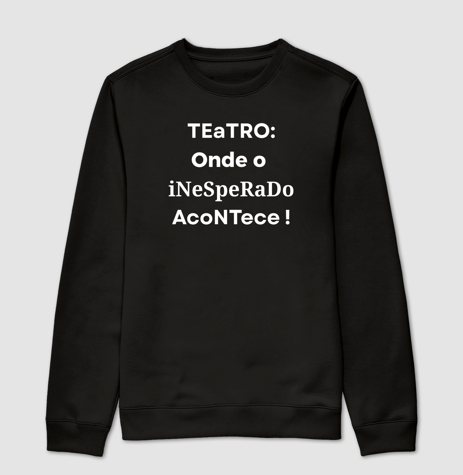 TEATRO ONDE O INESPERADO ACONTECE!