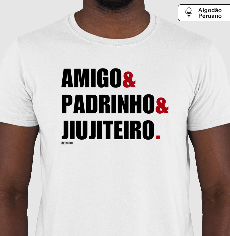 AMIGO & PADRINHO & JIUJITEIRO