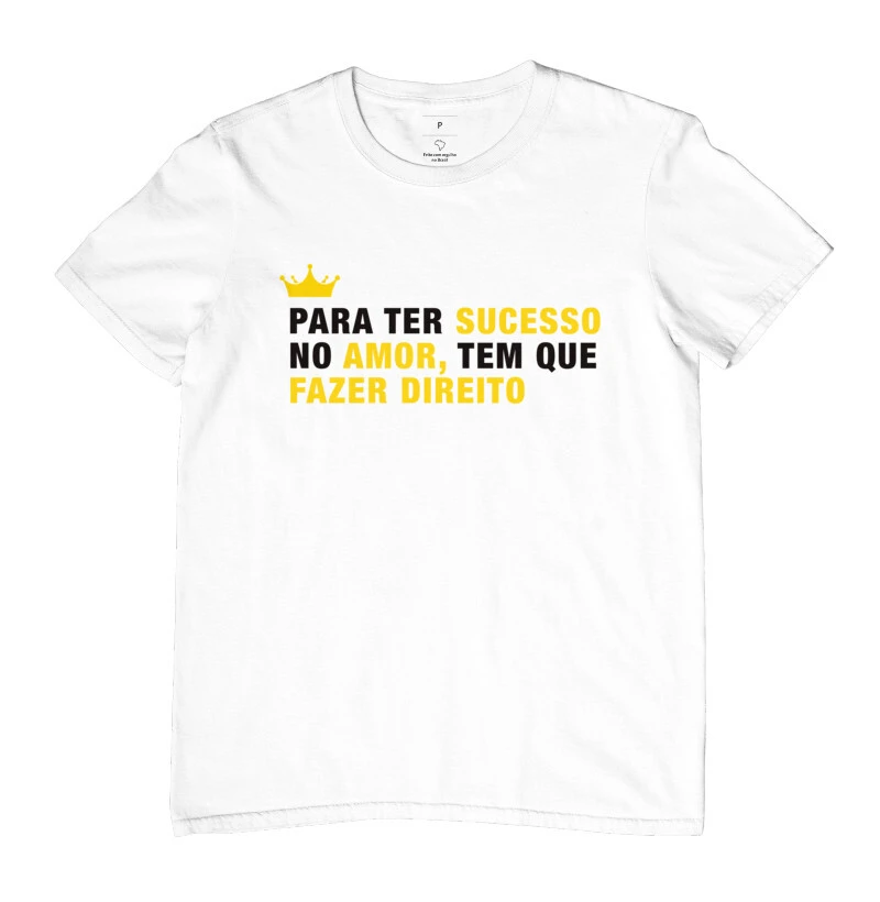 Pra ter sucesso no amor tem que fazer direito