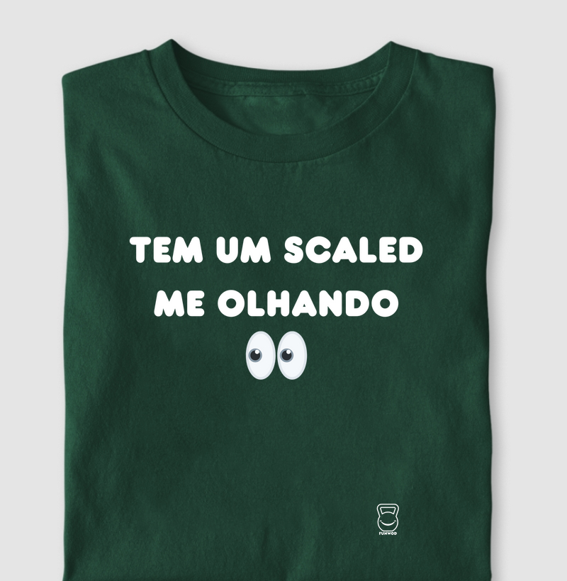 Tem um scaled me olhando