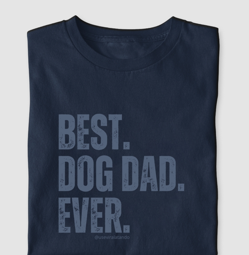 Best Dog Dad Ever