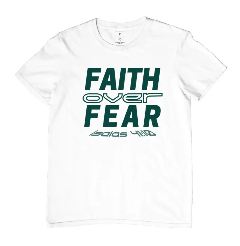 Camiseta Faith over fear