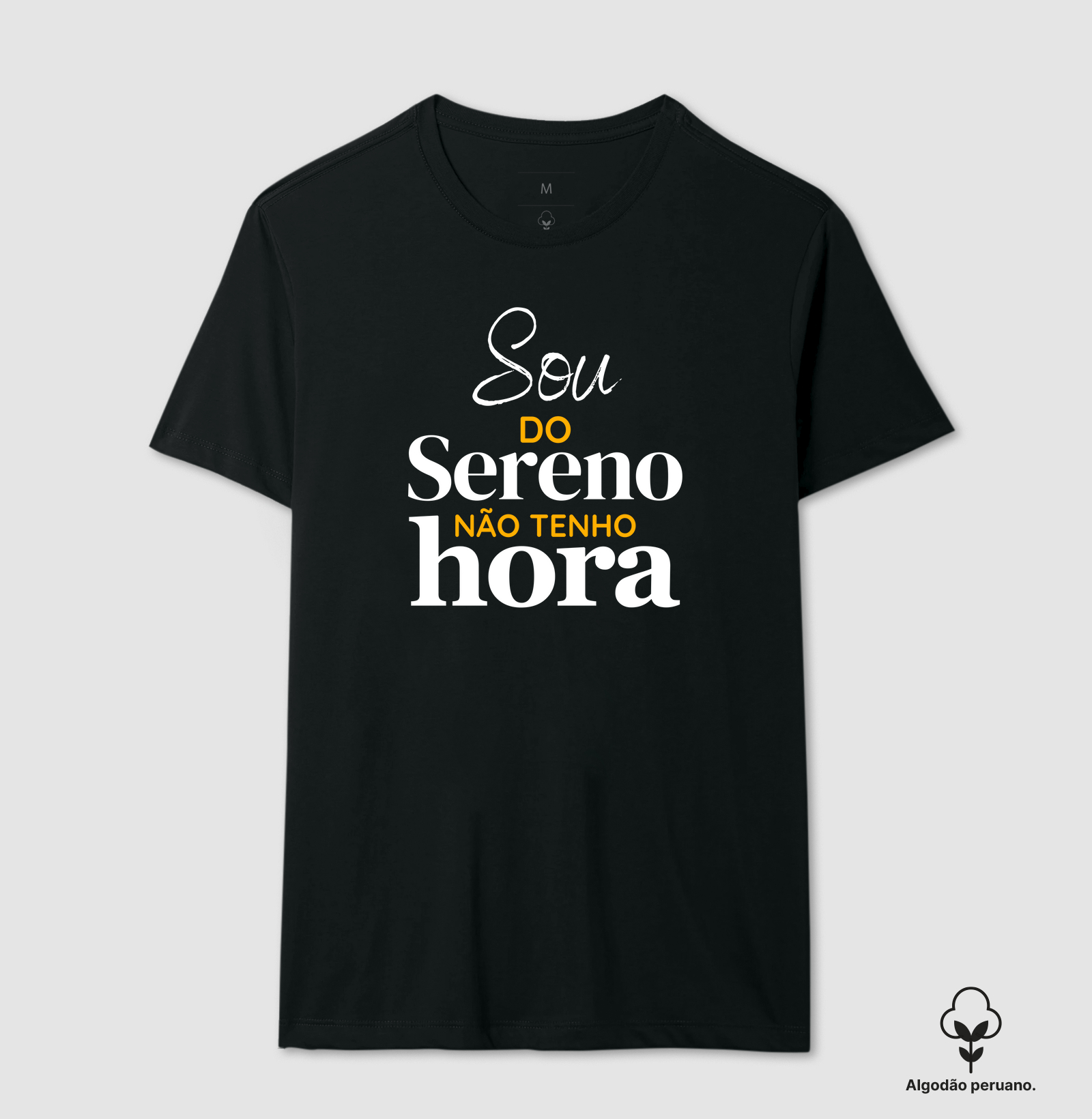 Sou do sereno não tenho hora