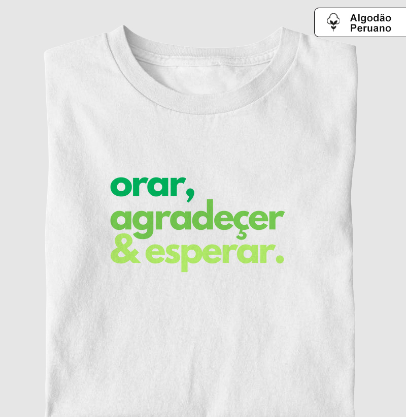 Orar, Agradecer e Esperar