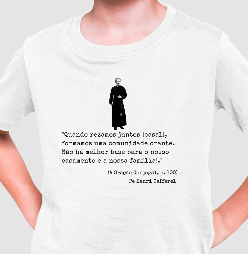 Camiseta Frase Pe. Caffarel n.04
