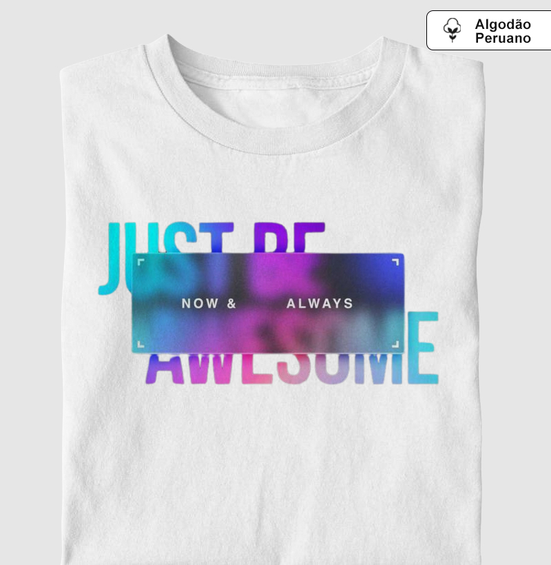Camisa Peruana Just Be Awesome