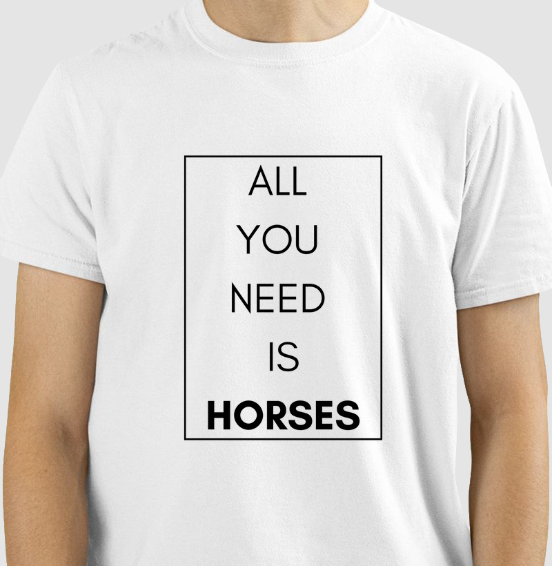 All you need is horses